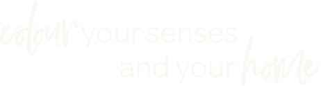 Colour your senses and your home