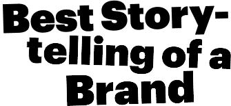 Best Storytelling of a brand